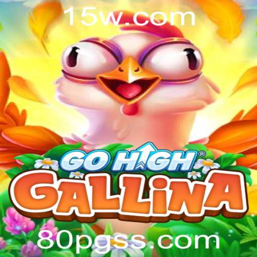 GoHighGallina: Explorando o Jogo Empolgante das Galinhas Corajosas